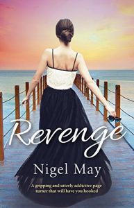 Download Revenge: A gripping and utterly addictive page turner that will have you hooked pdf, epub, ebook