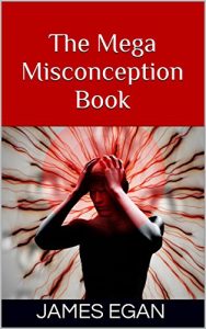 Download The Mega Misconception Book (Things People Believe That Aren’t True 5) pdf, epub, ebook