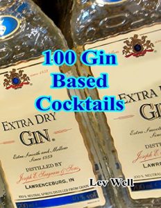 Download 100 Gin Based Cocktails pdf, epub, ebook