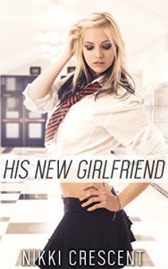 Download HIS NEW GIRLFRIEND (First Time, Feminization, Crossdressing) pdf, epub, ebook