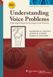 Download Understanding Voice Problems: A Physiological Perspective for Diagnosis and Treatment (Understanding Voice Problems: Phys Persp/ Diag & Treatment) pdf, epub, ebook