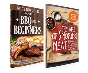 Download Barbecue Bible: The Art of Smoking Meat + BBQ for Beginners: Essentials to Get Started with the Smoking Meat & Our 25 Favorite Meat Recipes For Your Next Low-And-Slow Gathering (Rory’s Meat Kitchen) pdf, epub, ebook