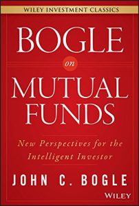 Download Bogle On Mutual Funds: New Perspectives For The Intelligent Investor (Wiley Investment Classics) pdf, epub, ebook