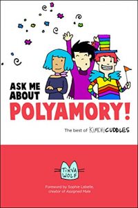 Download Ask Me About Polyamory: The Best of Kimchi Cuddles pdf, epub, ebook