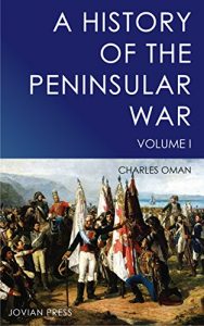 Download A History of the Peninsular War – Volume I pdf, epub, ebook