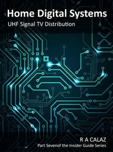 Download UHF TV Signal Distribution (Home Digital Systems Book 7) pdf, epub, ebook