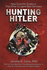 Download Hunting Hitler: New Scientific Evidence That Hitler Escaped Nazi Germany pdf, epub, ebook