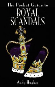 Download The Pocket Guide to Royal Scandals pdf, epub, ebook