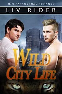 Download Wild City Life: M/M Paranormal Shifter Romance pdf, epub, ebook