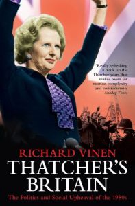 Download Thatcher’s Britain: The Politics and Social Upheaval of the Thatcher Era pdf, epub, ebook