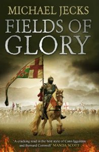 Download Fields of Glory (Hundred Years War Book 1) pdf, epub, ebook