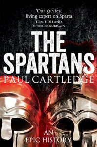 Download The Spartans: An Epic History pdf, epub, ebook