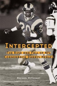 Download Intercepted: The Rise and Fall of NFL Cornerback Darryl Henley pdf, epub, ebook