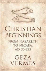 Download Christian Beginnings: From Nazareth to Nicaea, AD 30-325 pdf, epub, ebook