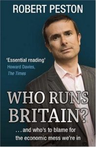 Download Who Runs Britain?: …and who’s to blame for the economic mess we’re in pdf, epub, ebook