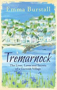 Download Tremarnock: The Lives, Loves and Secrets of a Cornish Village pdf, epub, ebook