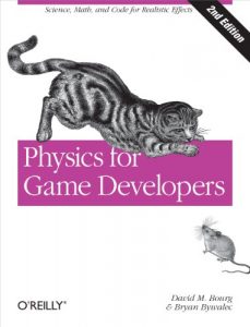 Download Physics for Game Developers: Science, math, and code for realistic effects pdf, epub, ebook