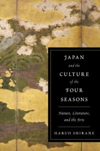 Download Japan and the Culture of the Four Seasons: Nature, Literature, and the Arts pdf, epub, ebook