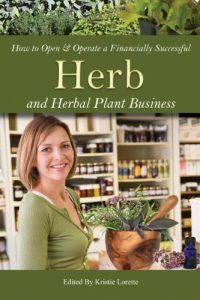 Download How to Open & Operate a Financially Successful Herb and Herbal Plant Business (How to Open and Operate a Financially Successful…) pdf, epub, ebook