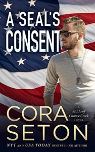 Download A SEAL’s Consent (SEALs of Chance Creek Book 4) pdf, epub, ebook