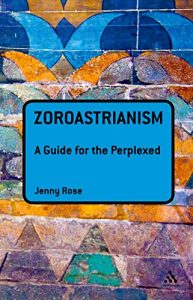 Download Zoroastrianism: A Guide for the Perplexed (Guides for the Perplexed) pdf, epub, ebook