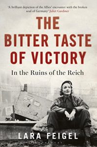 Download The Bitter Taste of Victory: In the Ruins of the Reich pdf, epub, ebook