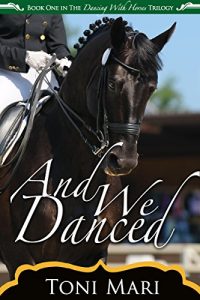 Download And We Danced (Dancing With Horses Book 1) pdf, epub, ebook