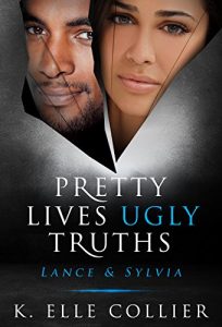 Download Pretty Lives Ugly Truths: Lance & Sylvia (Monroe Family Series Book 3) pdf, epub, ebook