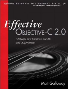 Download Effective Objective-C 2.0: 52 Specific Ways to Improve Your iOS and OS X Programs (Effective Software Development Series) pdf, epub, ebook