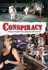 Download Conspiracy: History’s Greatest Plots, Collusions and Cover-Ups pdf, epub, ebook