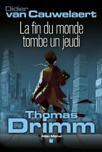 Download Thomas Drimm – tome 1 : La fin du monde tombe un jeudi (JEUNESSE) (French Edition) pdf, epub, ebook