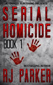 Download Serial Homicide (Volume 1): True Murder Stories (Notorious Serial Killers) pdf, epub, ebook