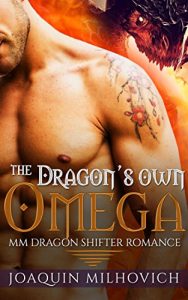 Download Gay Paranormal Romance: The Dragon’s Own Omega pdf, epub, ebook