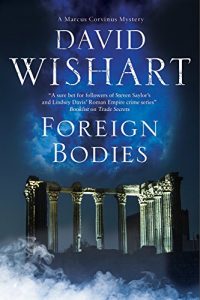 Download Foreign Bodies: A mystery set in Ancient Rome (A Marcus Corvinus mystery) pdf, epub, ebook