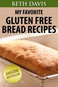 Download “My Favorite Gluten Free Bread Recipes” : 25 Mouth Watering Gluten Free Bread Recipes (Quick & Easy Gluten Free Recipes) pdf, epub, ebook