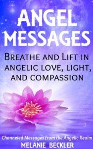 Download Angel Messages: Breathe And Lift In Angelic Love, Light And Compassion pdf, epub, ebook