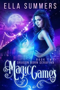 Download Magic Games (Dragon Born Serafina Book 2) pdf, epub, ebook
