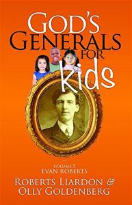 Download God’s Generals for Kids/Evan Roberts: Volume 5 pdf, epub, ebook