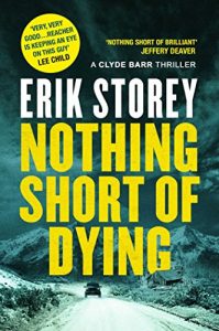 Download Nothing Short of Dying: A Clyde Barr Thriller (Clyde Barr 1) pdf, epub, ebook