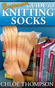 Download Beginners Guide To Knitting Socks: Learn how to Knit Socks Quick and Easy pdf, epub, ebook