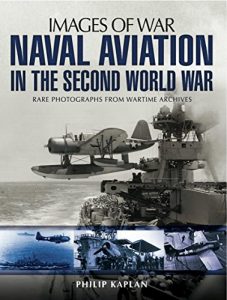 Download Naval Aviation in the Second World War (Images of War) pdf, epub, ebook