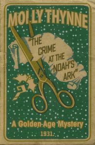 Download The Crime at the ‘Noah’s Ark’: A Golden Age Mystery pdf, epub, ebook