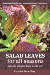 Download Salad Leaves for All Seasons: Organic Growing from Pot to Plot pdf, epub, ebook