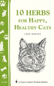 Download 10 Herbs for Happy, Healthy Cats: (Storey’s Country Wisdom Bulletin A-261) (Storey Country Wisdom Bulletin) pdf, epub, ebook