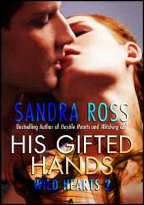 Download His Gifted Hands (Wild Hearts Book 2) pdf, epub, ebook