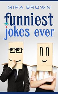 Download Jokes : Funniest Jokes Ever (Jokes, Best jokes , Joke books, funny books, funny jokes, jokes free,) pdf, epub, ebook