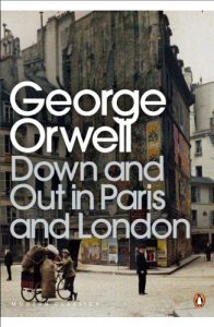 Download Down and Out in Paris and London (Penguin Modern Classics) pdf, epub, ebook