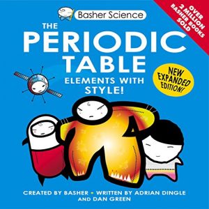 Download Basher Science: The Periodic Table: UK Edition pdf, epub, ebook