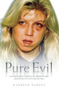 Download Pure Evil – How Tracie Andrews murdered my son, decieved the nation and sentenced me to a life of pain and misery pdf, epub, ebook