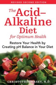 Download The Acid-Alkaline Diet for Optimum Health: Restore Your Health by Creating pH Balance in Your Diet pdf, epub, ebook